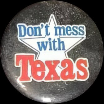 Don't Mess with Texas Badge