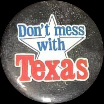 Don't Mess with Texas Badge
